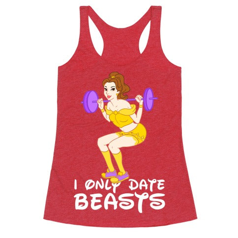 I Only Date Beasts Racerback Tank